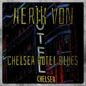 Aerik Von - Chelsea Hotel Blues Album Cover