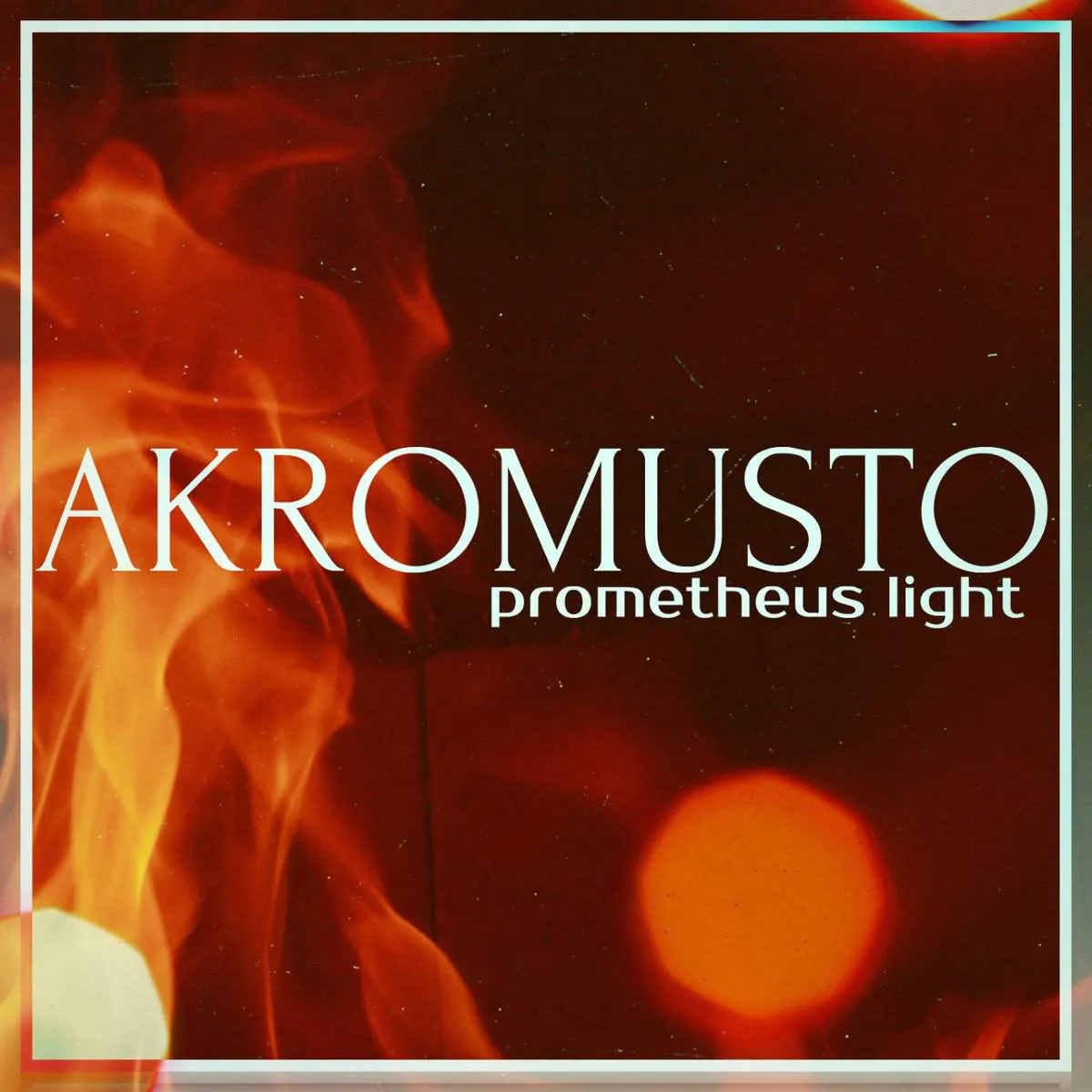 Akromusto - Prometheus Light Album Cover