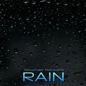 Alexander Nakarada - Rain Album Cover