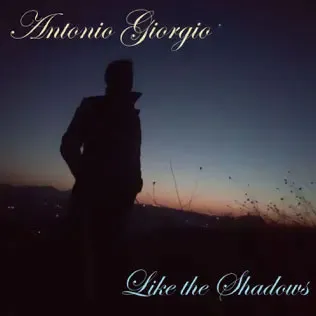 Antonio Giorgio - Like the Shadows Album Cover