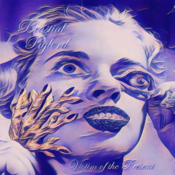 Beastial Piglord - Victim of the Present Album Cover