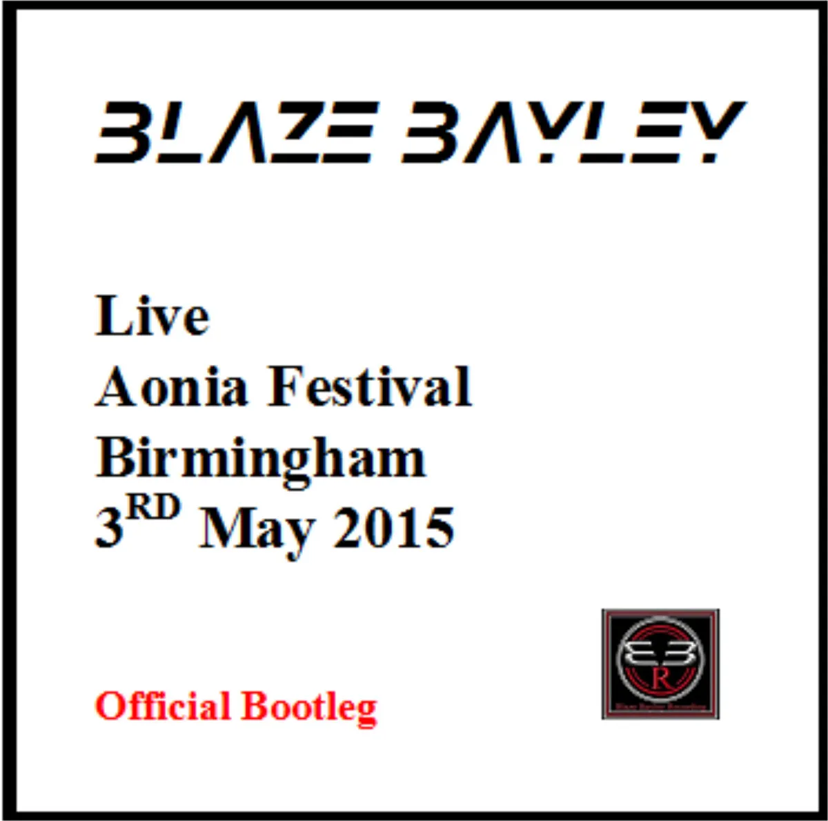 Blaze Bayley - Live - Aonia Festival - Birmingham - 3rd May 2015 Album Cover