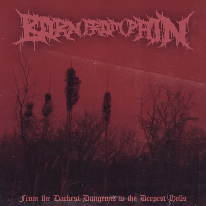 From the Darkest Dungeons to the Deepest Hells