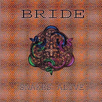 Bride - Snakes Alive Album Cover