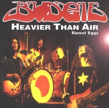 Budgie - Heavier than Air (Rarest Eggs) Album Cover