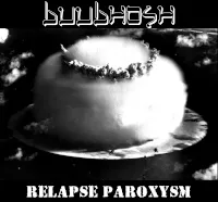 Buubhosh - Relapse Paroxysm Album Cover