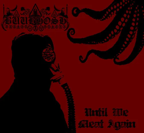 Buubhosh - Until We Meat Again Album Cover