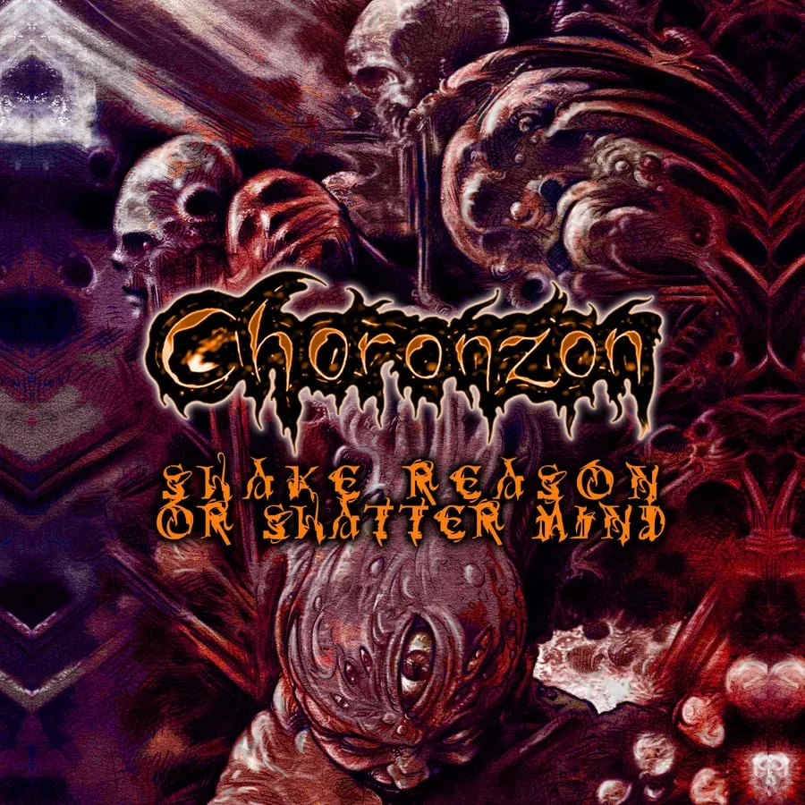 Choronzon - Shake Reason or Shatter Mind Album Cover