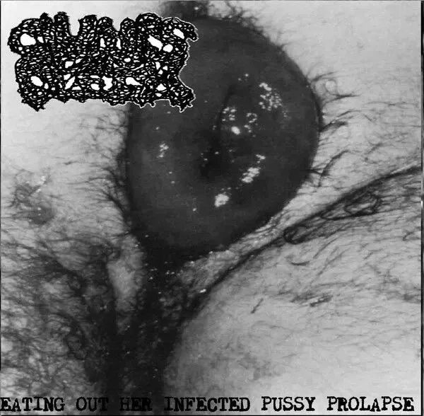 Clumps of Flesh - Eating Out Her Infected Pussy Prolapse Album Cover
