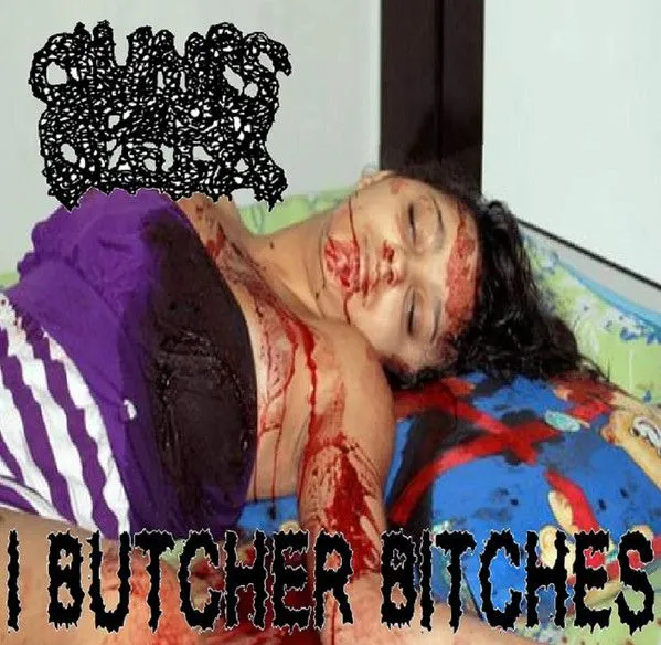 Clumps of Flesh - I Butcher Bitches Album Cover