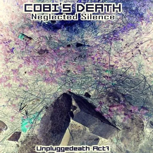 Cobi's Death - Neglected Silence (Unpluggedeath Act 7) Album Cover