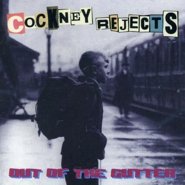 Cockney Rejects - Out of the Gutter Album Cover