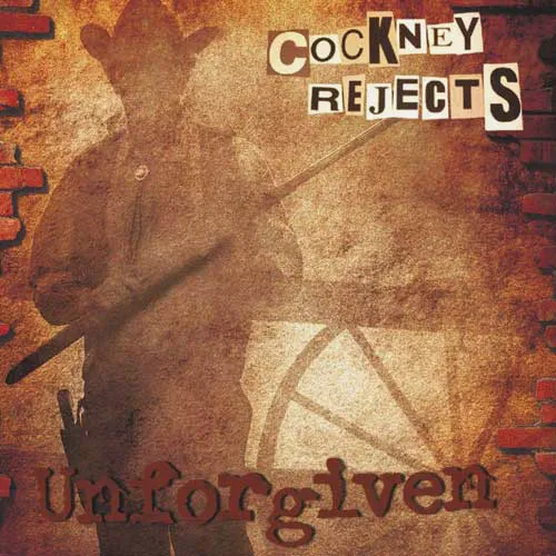 Cockney Rejects - Unforgiven Album Cover