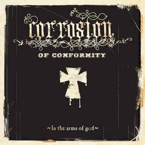 Corrosion of Conformity - In the Arms of God Album Cover