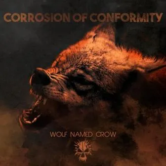 Corrosion of Conformity - Wolf Named Crow Album Cover