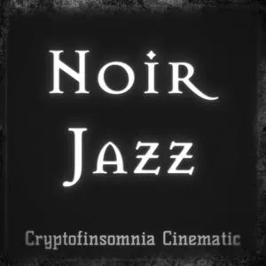 Crypt of Insomnia - Noir Jazz Album Cover