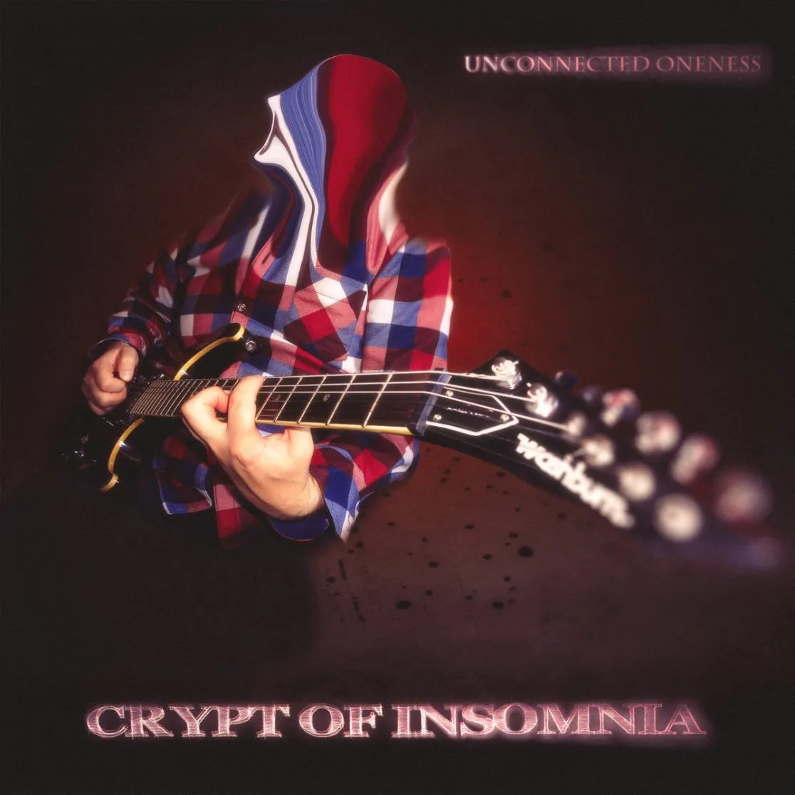Crypt of Insomnia - Unconnected Oneness Album Cover