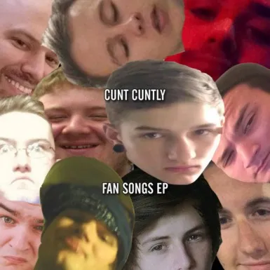 Cunt Cuntly - Fan Songs EP Album Cover