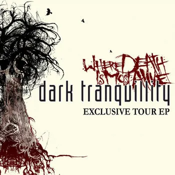 Dark Tranquillity - Where Death Is Most Alive - Exclusive Tour EP Album Cover