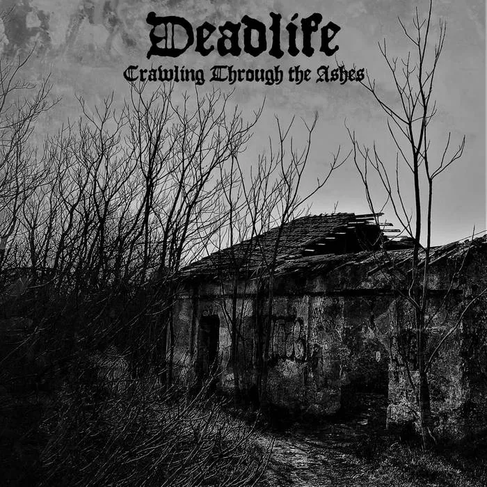 Deadlife - Crawling Through the Ashes Album Cover