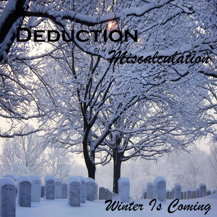 Deduction of a Miscalculation - Winter Is Coming Album Cover