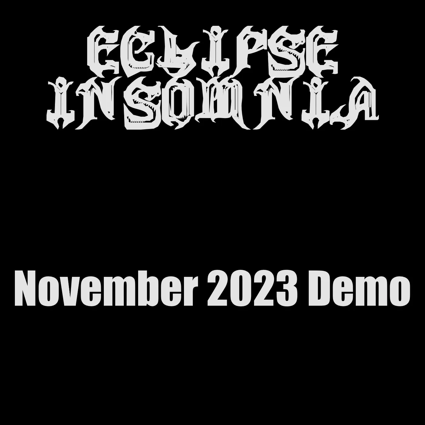 Eclipse Insomnia - November 2023 Demo Album Cover