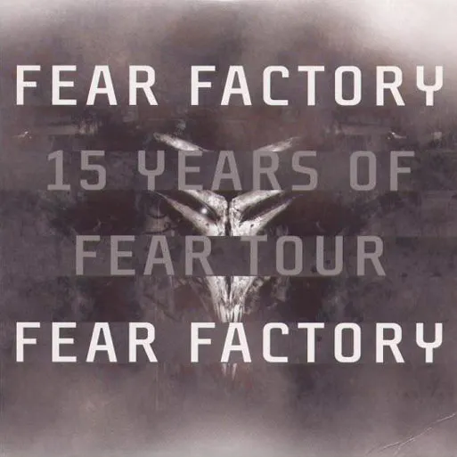 Fear Factory - 15 Years of Fear Tour Album Cover