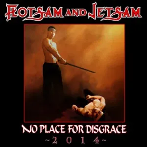 Flotsam and Jetsam - No Place for Disgrace 2014 Album Cover