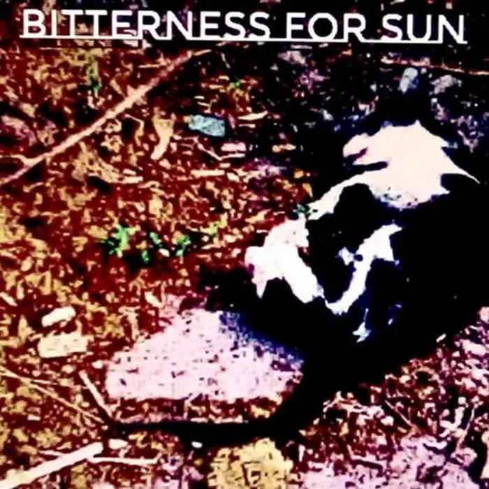Bitterness for the Sun