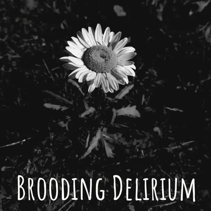 Brooding Delirium