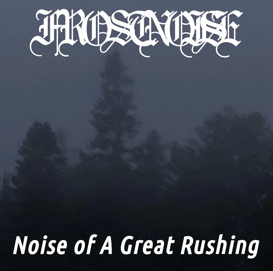 Frostnoise - Noise of a Great Rushing Album Cover