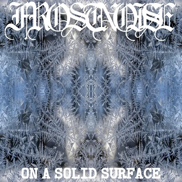 Frostnoise - On a Solid Surface Album Cover