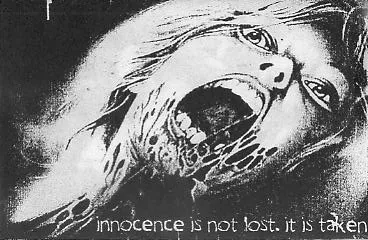 Innocence Is Not Lost, It Is Taken