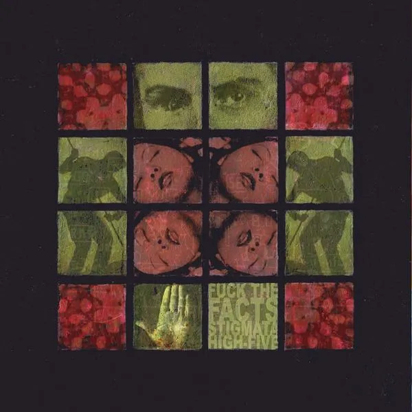 Fuck the Facts - Stigmata High-Five Album Cover