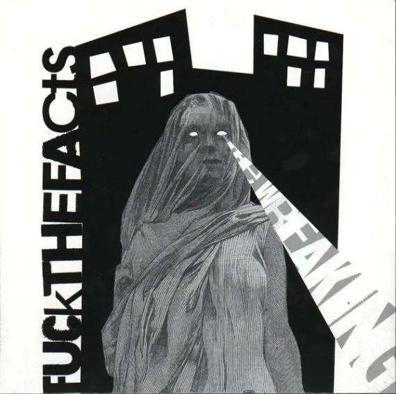Fuck the Facts - The Wreaking Album Cover