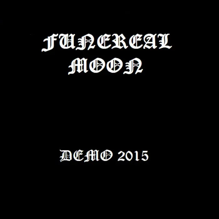 Funereal Moon - Demo 2015 Album Cover