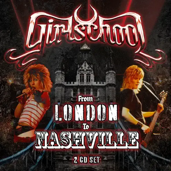 Girlschool - From London to Nashville Album Cover