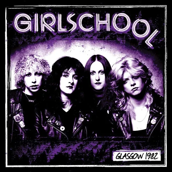 Girlschool - Glasgow 1982 Album Cover