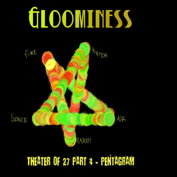 Gloominess - Theater of 27 Pt 4 - Pentagram Album Cover