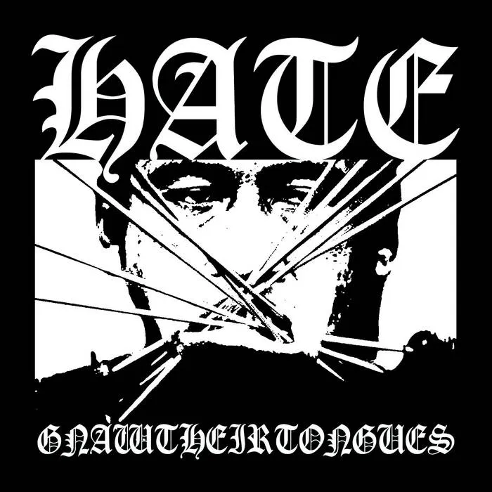Gnaw Their Tongues - Hate Album Cover
