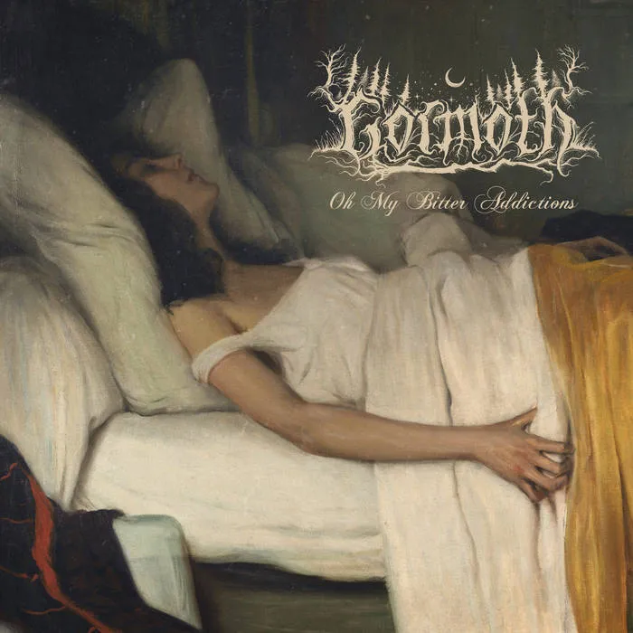 Gormoth - Oh My Bitter Addictions Album Cover