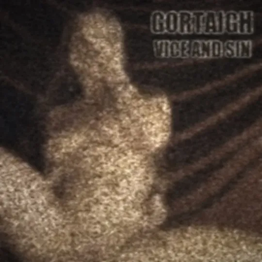 Gortaigh - Vice and Sin Album Cover