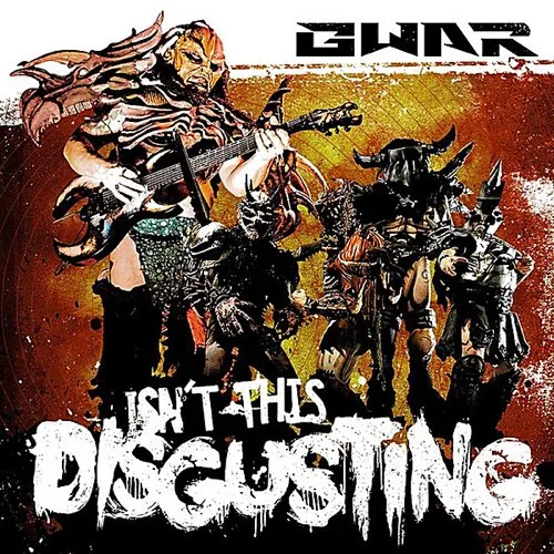 Gwar - Isn't This Disgusting Album Cover