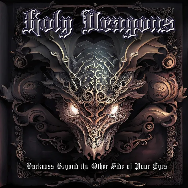 Holy Dragons - Darkness Beyond the Other Side of Your Eyes Album Cover