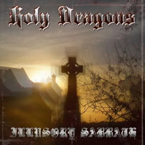 Holy Dragons - Illusory Sabbath Album Cover