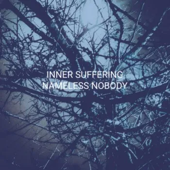 Inner Suffering - Nameless Nobody Album Cover