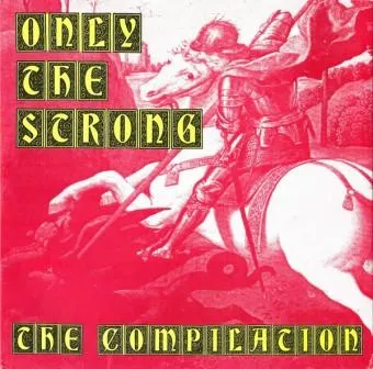 Only the Strong - The Compilation