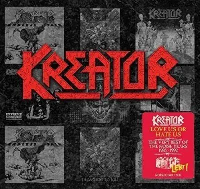 Kreator - Love Us or Hate Us - The Very Best of the Noise Years 1985-1992 Album Cover