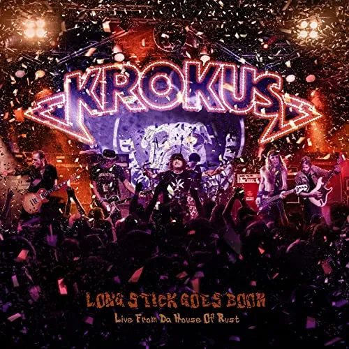 Krokus - Long Stick Goes Boom - Live from da House of Rust Album Cover