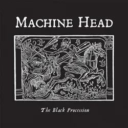 Machine Head - The Black Procession Album Cover